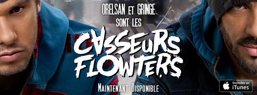 Casseurs Flowters: Orelsan & Gringe sont les Casseurs Flowters
